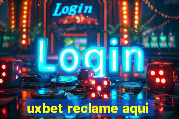 uxbet reclame aqui